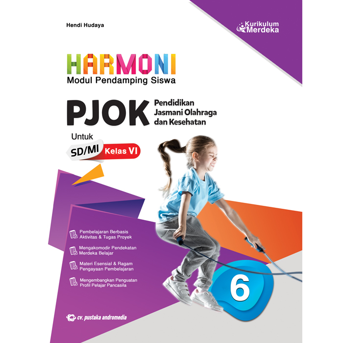 Harmoni Modul Pendamping Siswa PJOK Kelas 6 SD MI Pustaka Andromedia